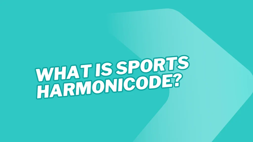 What Is Sports Harmonicode?